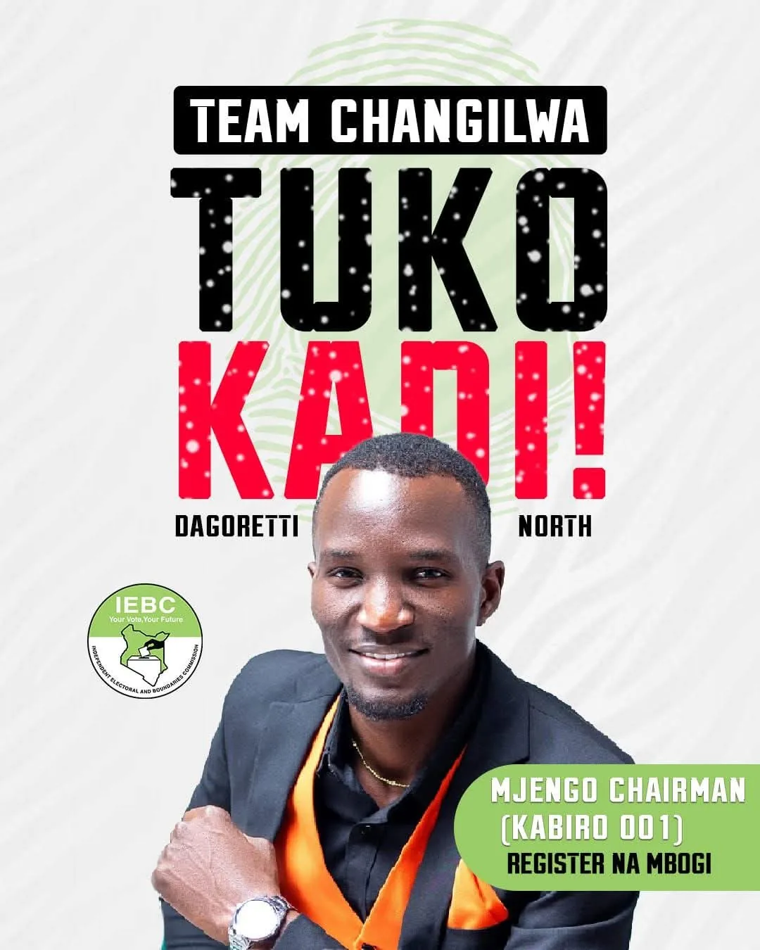Team Changilwa campaign poster: Tuko Kadi, Dagoretti North, with Maxwell Changilwa